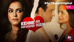 Kehne Ko Humsafar Hain Altbalaji